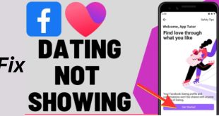 Why You Don’t See Facebook Dating on Your Account and How to Fix It✅