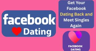 How to Get Facebook Dating Back If It’s Not Showing Up and Start Meeting Singles Again ✅