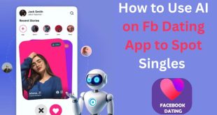 Facebook Dating App with AI—How to Use AI on the Facebook Dating App to Spot Singles Near Me✅