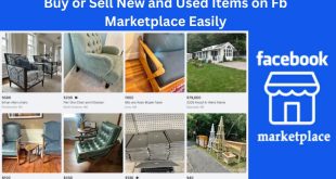 Facebook Marketplace Items: Buy or Sell New and Used Items on Facebook Marketplace Easily✅