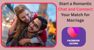 How to Start Romantic Chatting to Find and Connect Your Perfect Match for Marriage❤️