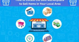 How to Locate the Best Marketplace to Sell Items in Your Local Area✅