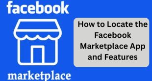 Facebook Marketplace App – How to Locate the Facebook Marketplace App and Features✅