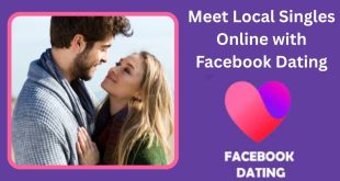 Facebook Dating – Meet Local Singles Online with Facebook Dating✅