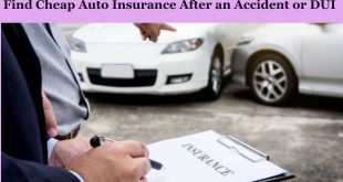 How to Find Cheap Auto Insurance After an Accident or DUI: Your Practical Guide to Saving Money