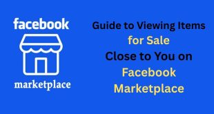 Guide to Viewing Items for Sale Close to You on Facebook Marketplace✅
